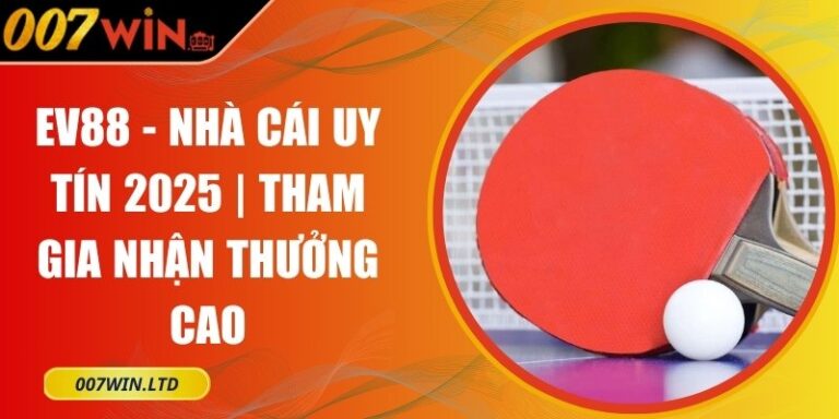 Cá Cược Bóng Bàn 007WIN Hướng Dẫn Cho Người Chơi Mới 5 Cá cược bóng bàn 007WIN