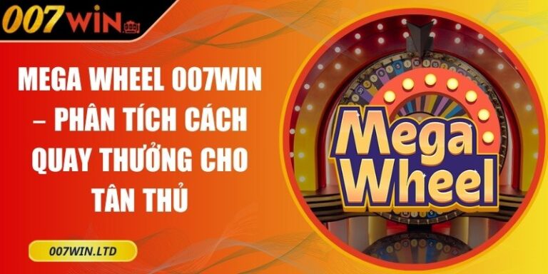 Mega Wheel 007Win