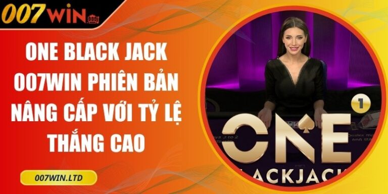 One Black Jack 007Win